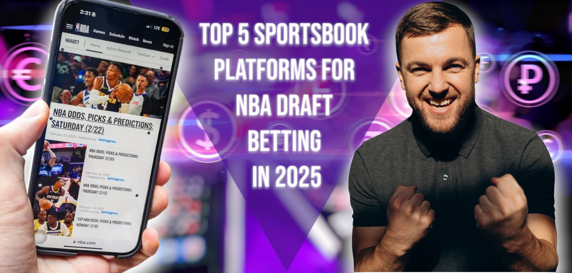 NBA Draft Betting Sportsbooks Comparison For 2025